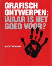 Grafisch ontwerpen: waar is het goed voor?, Alice Twemlow