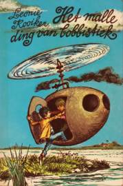 Het malle ding van bobbistiek, Leonie Kooiker