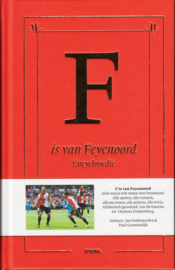 F is van Feyenoord, Jan Oudenaarde & Paul Groenendijk