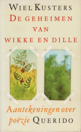 De geheimen van wikke en dille, Wiel Kusters