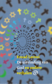 De uitvinding van God en andere verhalen, Faouad Laroui