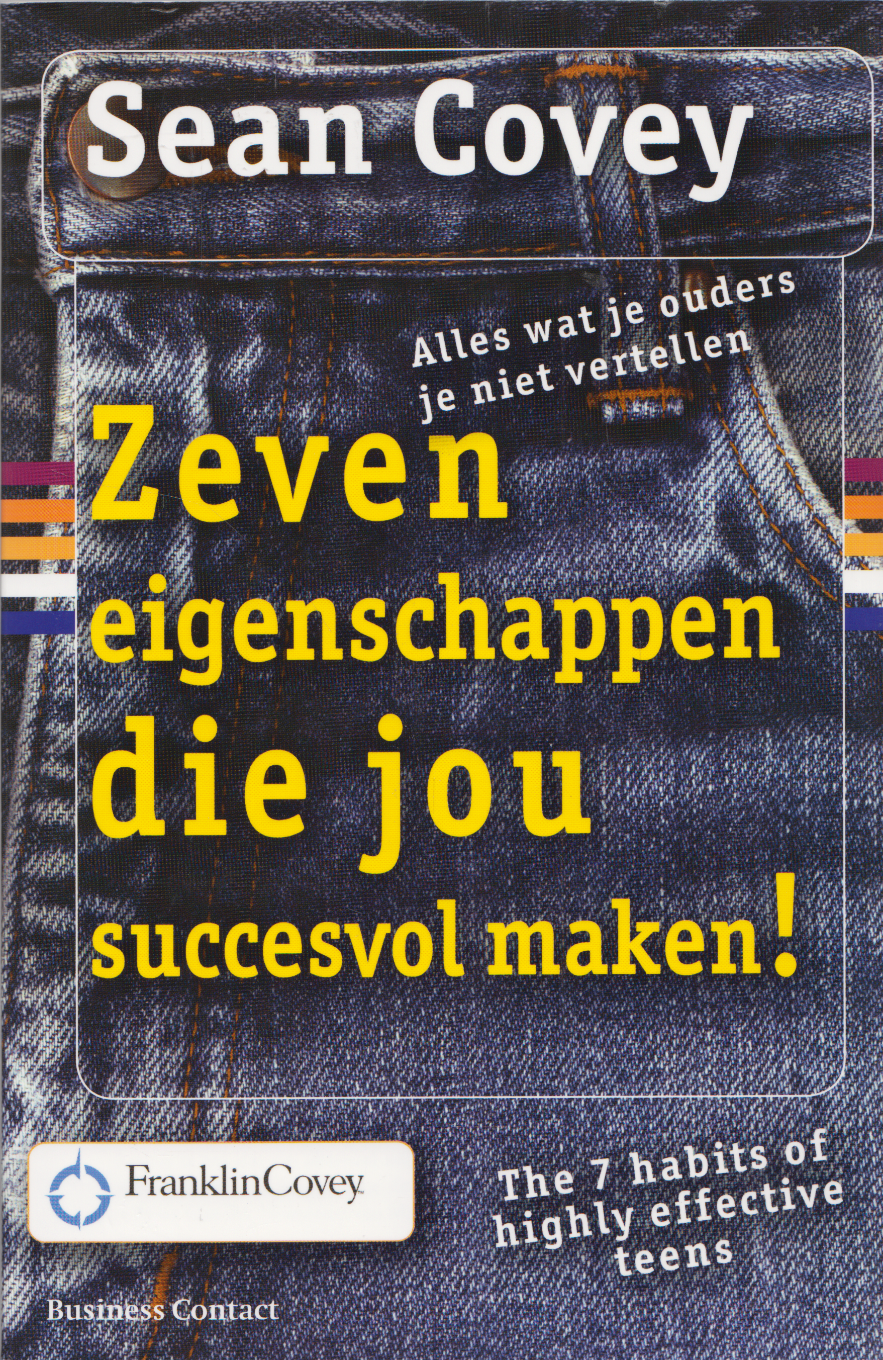 Zeven eigenschappen die jou succesvol maken!, Sean Covey