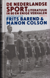 De Nederlandse sportliteratuur in 80 en enige verhalen, Frits Barend & Manon Colson
