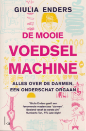 De mooie voedselmachine, Giulia Enders