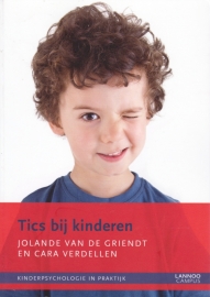 Tics bij kinderen, Jolande van de Griendt en Cara Verdellen, NIEUW BOEK