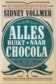 Alles ruikt naar chocola, Sidney Vollmer