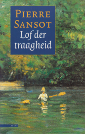 Lof der traagheid, Pierre Sansot