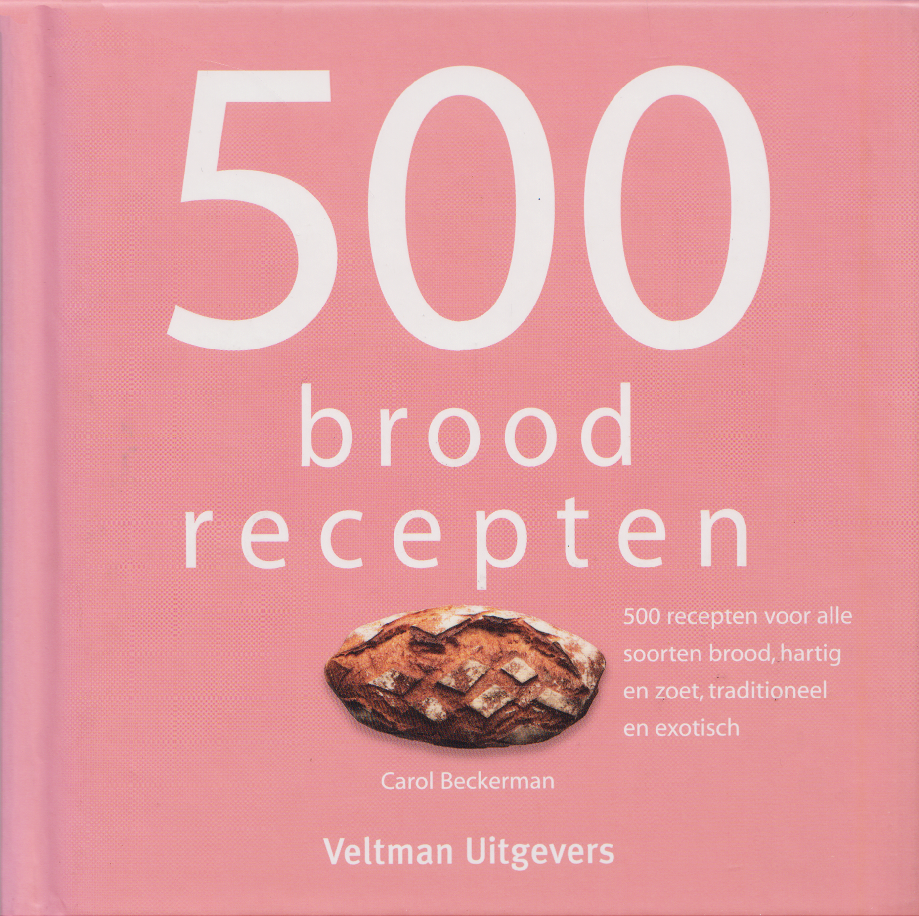 500 brood recepten, Carol Beckerman
