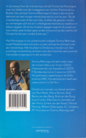 Omdat wij vrienden zijn, Tommy Wieringa
