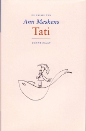 De passie van Ann Meskens Tati, NIEUW BOEK