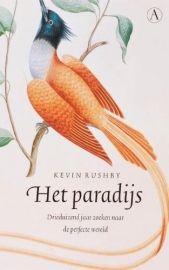 Het Paradijs, Kevin Rushby, NIEUW BOEK