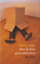 Hoe ik dom geworden ben, Martin Page