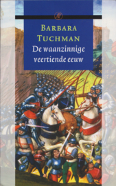 De waanzinnige veertiende eeuw, Barbara Tuchman