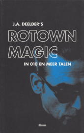 Rotown Magic – J.A. Deelder