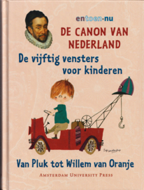 De canon van Nederland, De vijftig vensters voor kinderen, Frits van Oostrom en Stichting entoen.nu