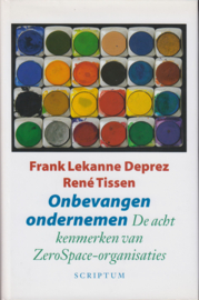 Onbevangen ondernemen, Frank Lekanne Deprez en René Tissen