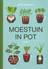 Moestuin in pot, Peter Bauwens