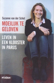 Moeilijk te geloven, Suzanne van der Schot