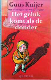 Het geluk komt als de donder, Guus Kuijer