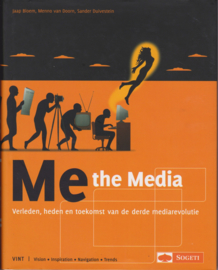 Me the Media, Jaap Bloem, Menno van Doorn, Sander Duivestein