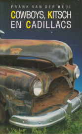 Cowboys, kitsch en cadillacs, Frank van der Heul