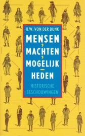 Mensen, machten, mogelijkheden, H.W. von der Dunk