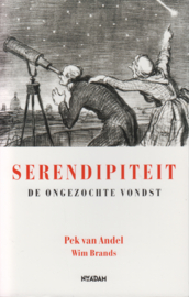 Serendipiteit, Pek van Andel en Wim Brands