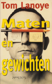 Maten en gewichten – Tom Lanoye