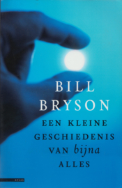 Een kleine geschiedenis van bijna alles, Bill Bryson
