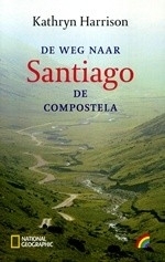 De weg naar Santiago de Compostela, Kathryn Harrison