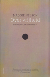Over vrijheid, Maggie Nelson