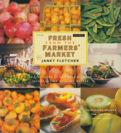 Fresh from the Farmers' Market, Janet Fletcher