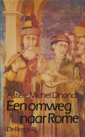 Een omweg naar Rome, Astère Michel Dhondt