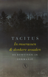 In moerassen & donkere wouden, Tacitus