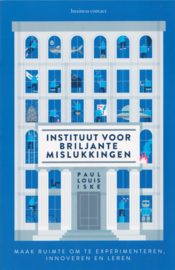 Instituut voor Briljante Mislukkingen, Paul Louis Iske