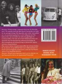 Het Jaren 70 boek, Paul Brood, René Kok, Erik Somers en Charles de Mooij