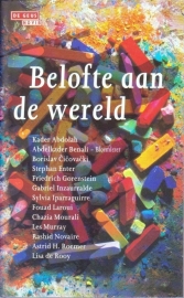 Belofte aan de wereld, Kader Abdolah, Abdelkader Benali, Stephan Enter e.a.