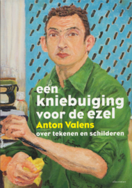 Een kniebuiging voor de ezel, Anton Valens