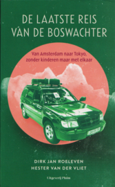 De laatste reis van de boswachter, Dirk Jan Roeleven en Hester van der Vliet