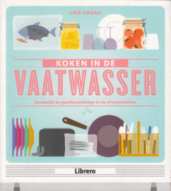 Koken in de vaatwasser, Lisa Casali