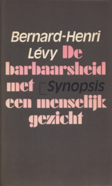 De barbaarsheid met een menselijk gezicht – Bernard-Henri Lévy