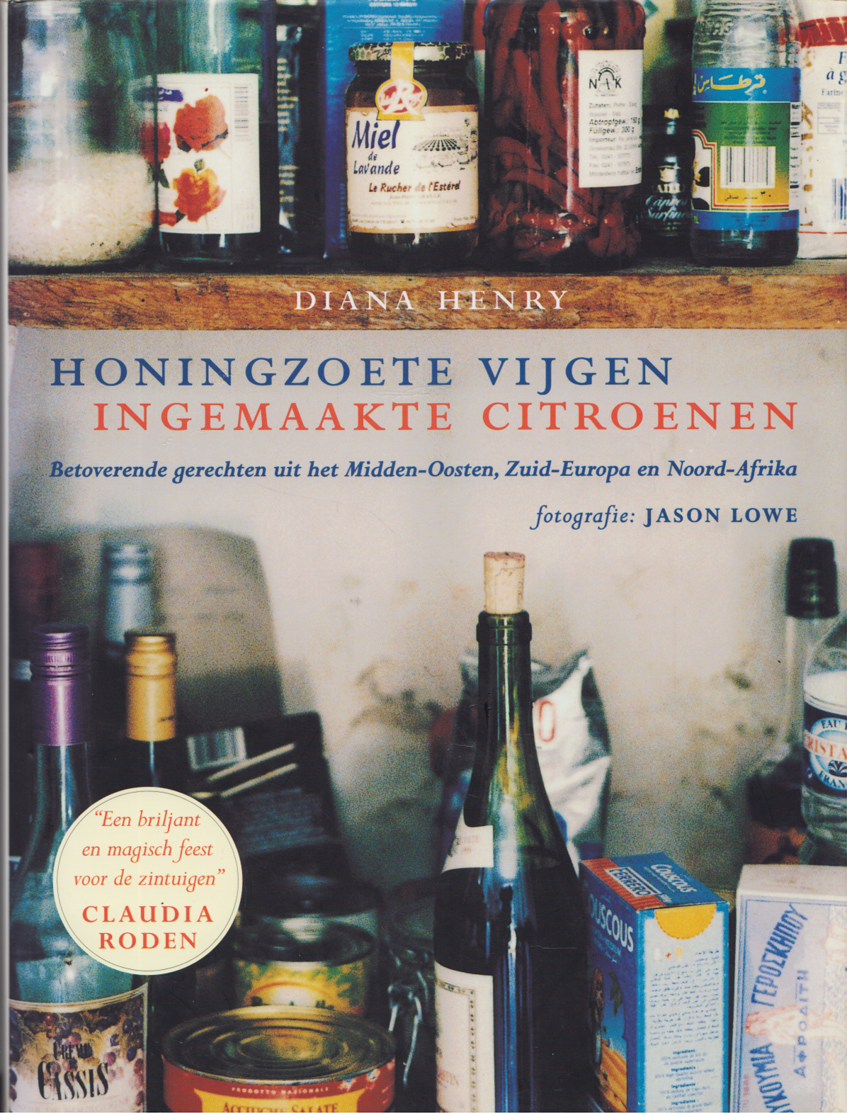 Honingzoete vijgen, ingemaakte citroenen, Diana Henry