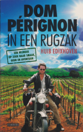 Dom Pérignon in een rugzak, Huib Edixhoven