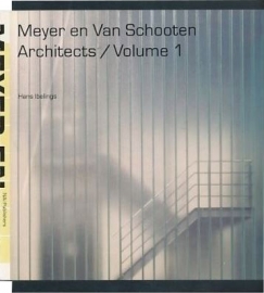 Meyer en Van Schooten Architects / Volume 1, Hans Ibelings