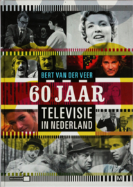 60 jaar Televisie in Nederland, Bert van der Veer