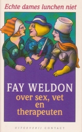 Echte dames lunchen niet, Fay Weldon