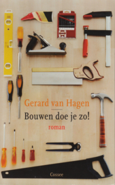 ​Bouwen doe je zo!, Gerard van Hagen