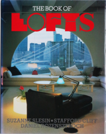 The Book of Lofts, Suzanne Slesin, Stafford Cliff, Daniel Rozensztroch