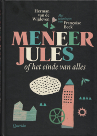 Meneer Jules of het einde van alles – Herman van de Wijdeven