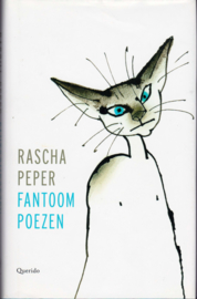 Fantoompoezen, Rascha Peper